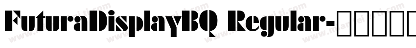 FuturaDisplayBQ Regular字体转换